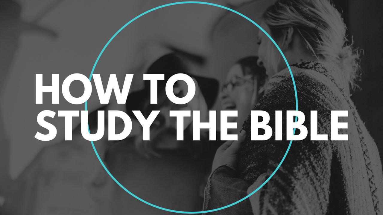 Как да изучаваме Библията (Основи)