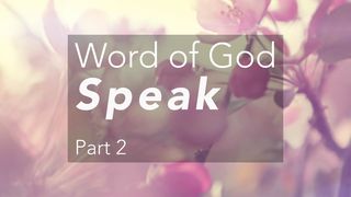 Woord van God Spreek, Deel 2