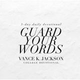 Guard Your Words