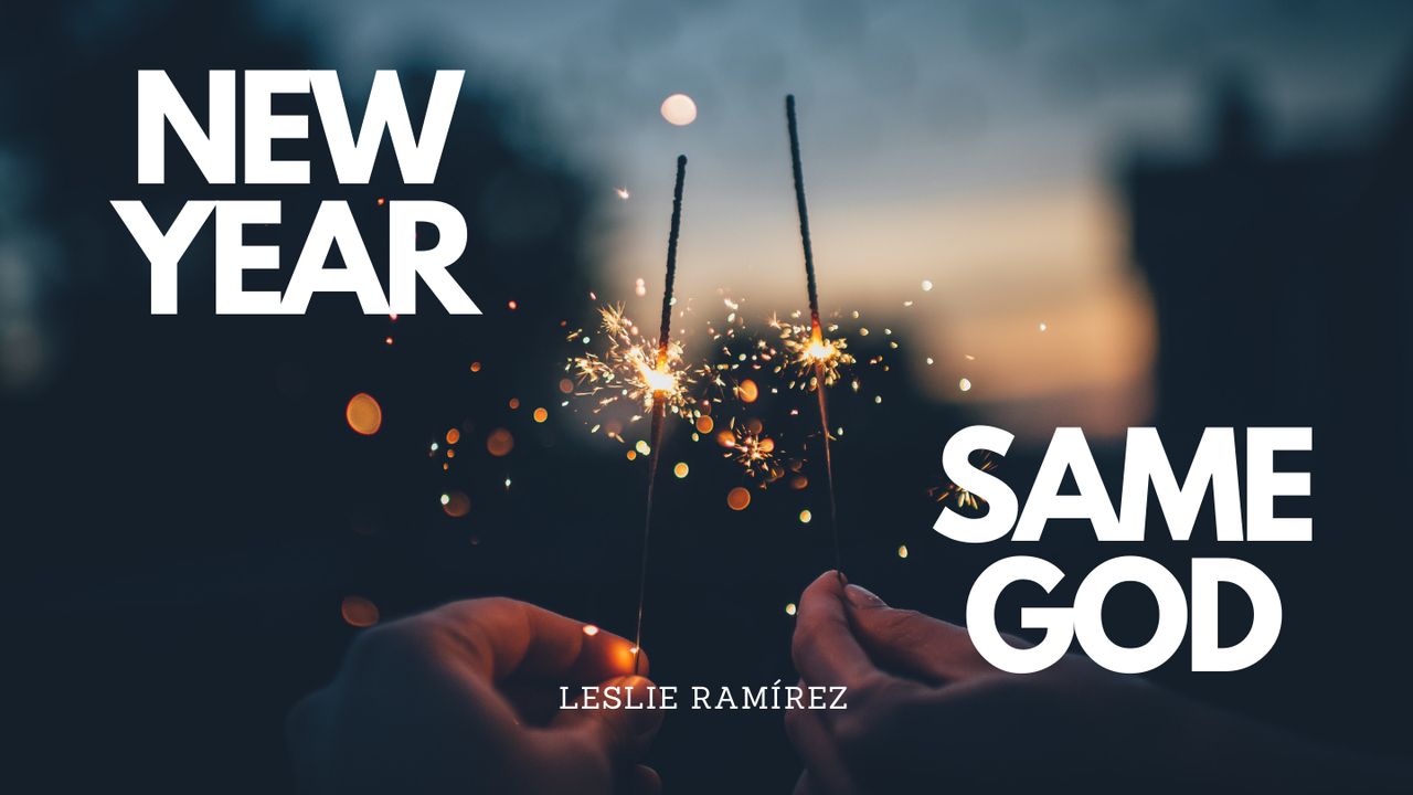 Nuevo año, mismo Dios