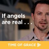 If Angels Are Real . . . 
