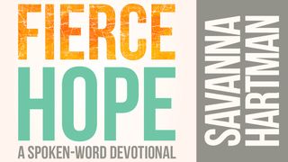 Fierce Hope – A Spoken-Word Devotional