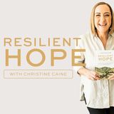 5 Days From Resilient Hope by Christine Caine