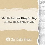 Celebrating Mercy, Justice, and Peace: Three Reflections in Honor of Martin Luther King Jr. Day