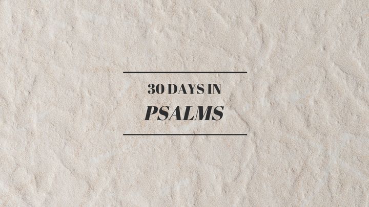30 Days in Psalms