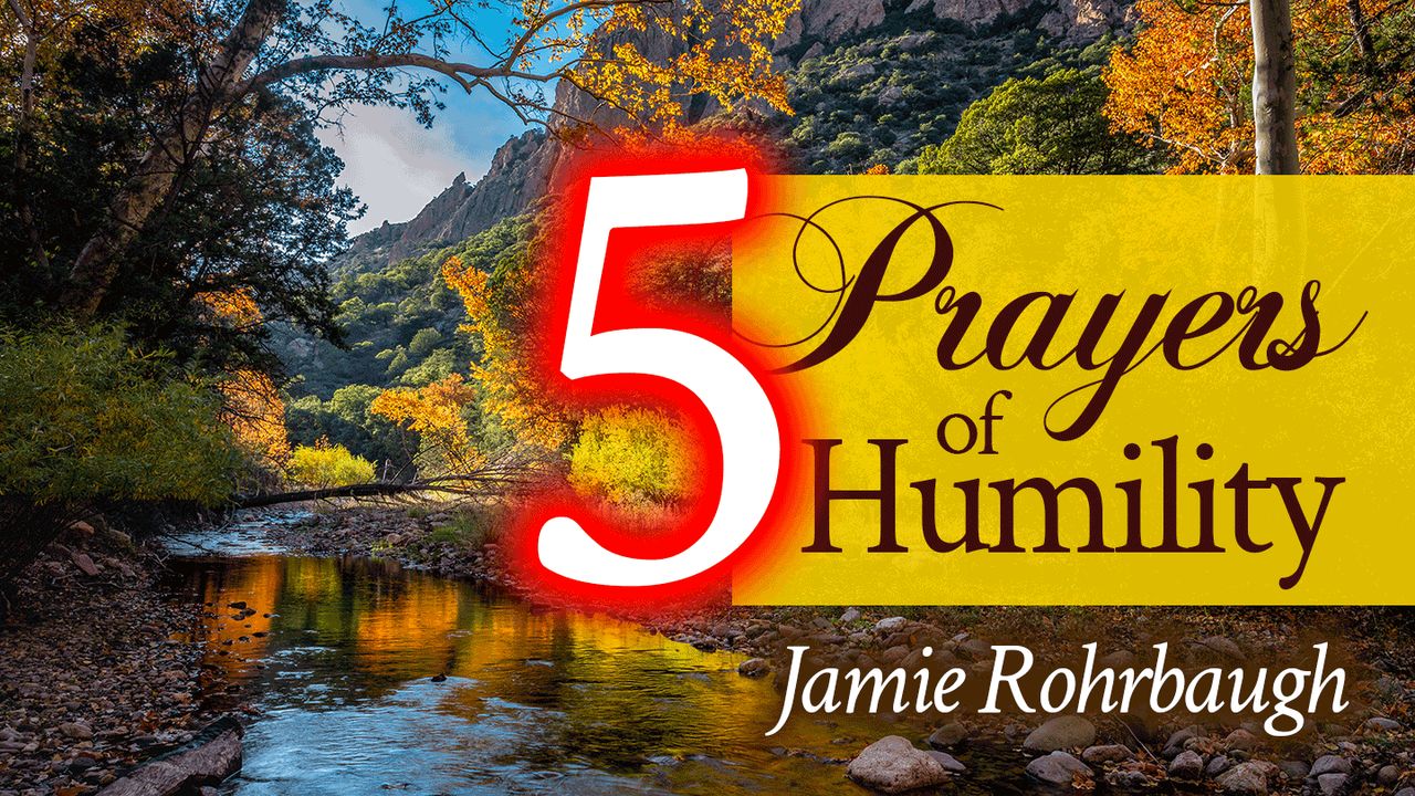 5 prières d'humilité