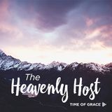The Heavenly Host: Devotions From Time Of Grace Ministry