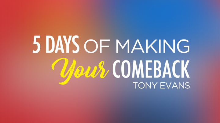 5 Days of Making Your Comeback