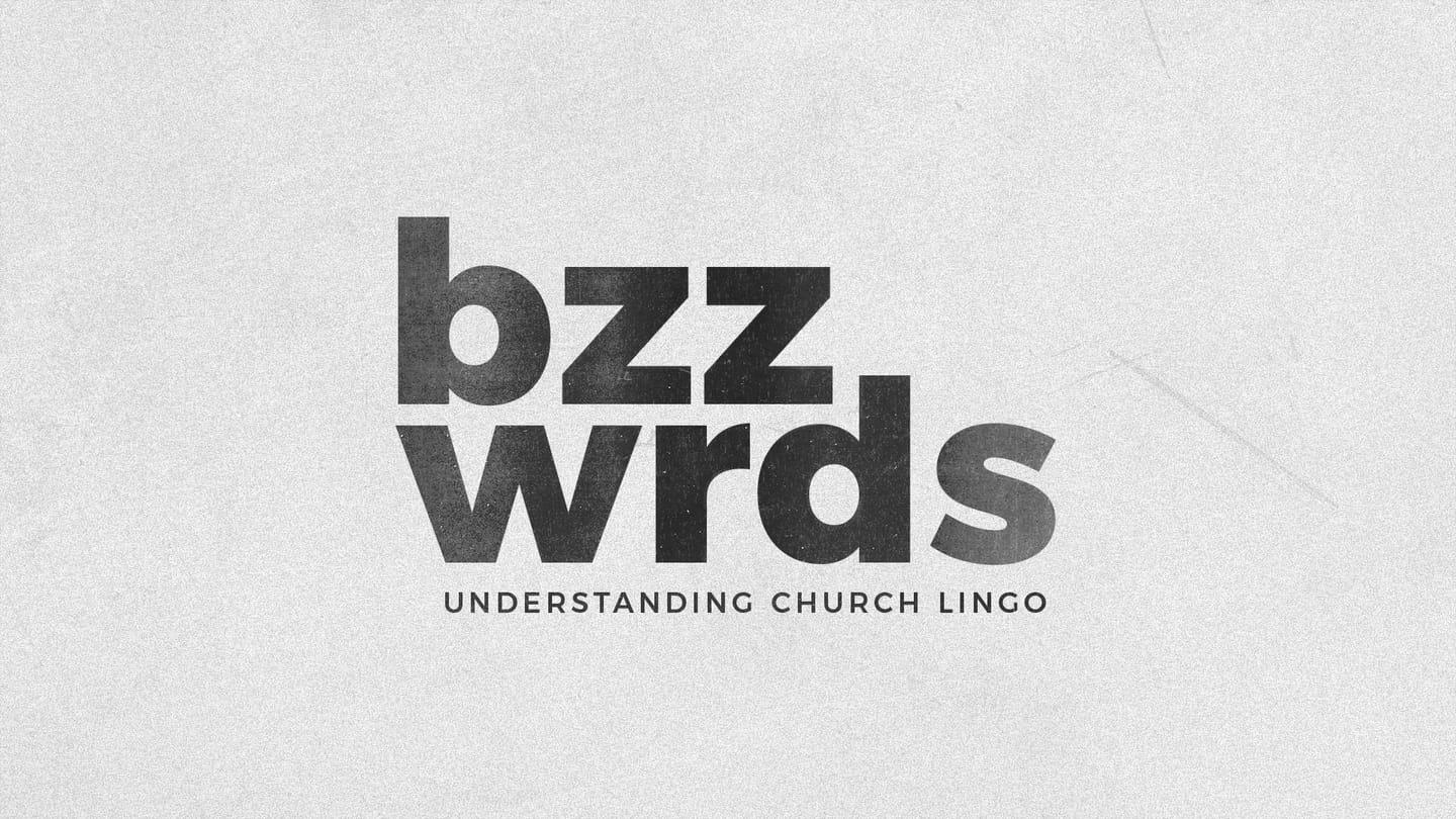Buzzwords - Part 7 - Holy