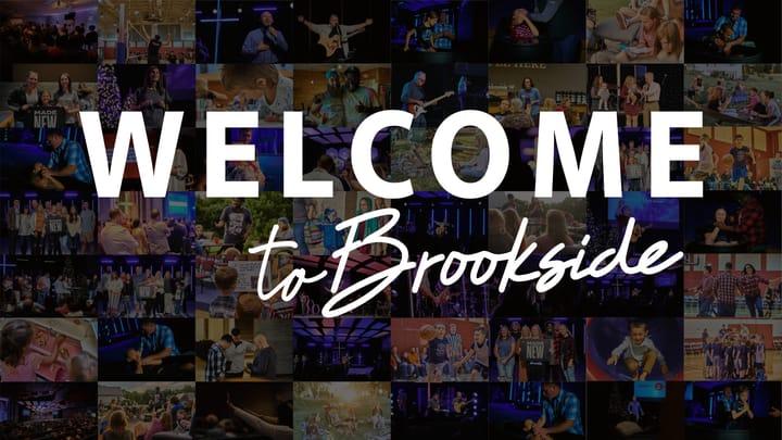 Welcome to Brookside | Jesus-centered Everything.