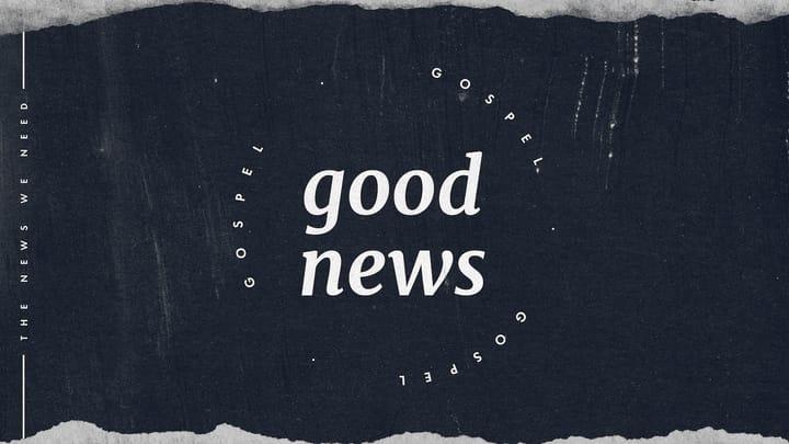 Good News - Part 3 | We Can Endure