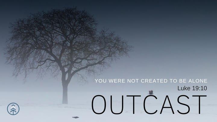 Outcast - Forgive the Outcast