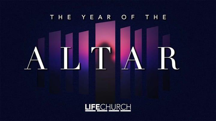 The Year of the Altar: Week 3