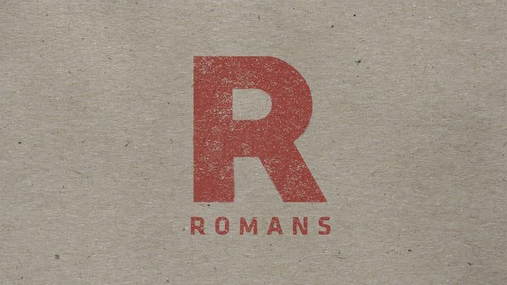 Romans: Week 5