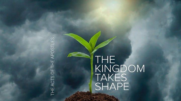 The Kingdom Takes Shape: Our Best Dreams and Our Truest Prayers