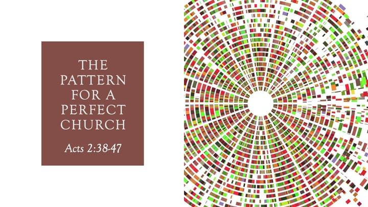 The Pattern for a Perfect Church