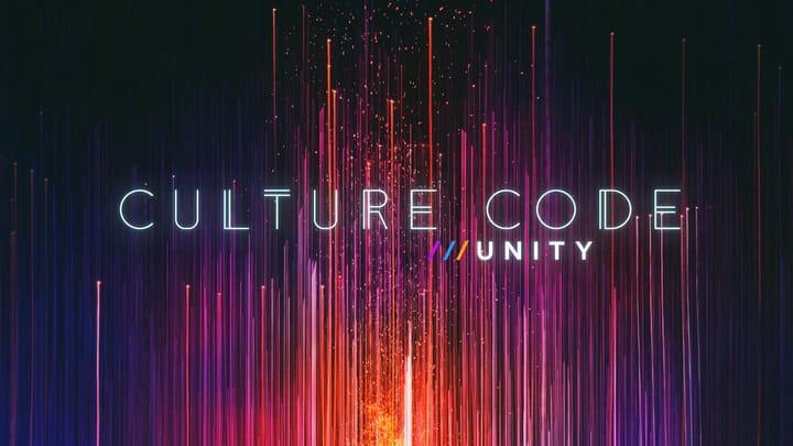 Culture Code Three : Unity