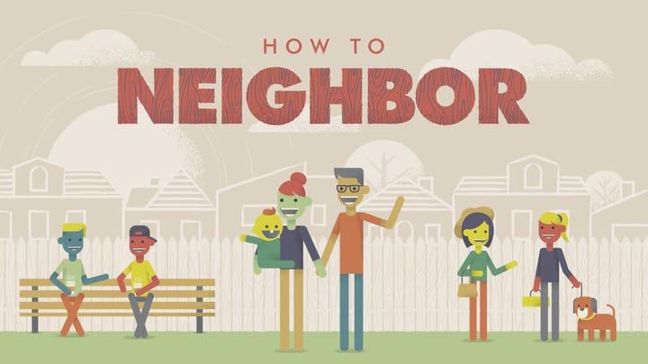 Midweek - How to Neighbor 9.25.19