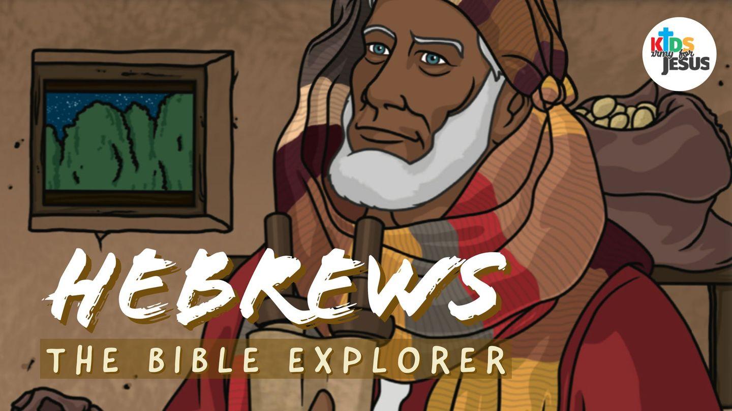 Bible Explorer for the Young (Hebrews)
