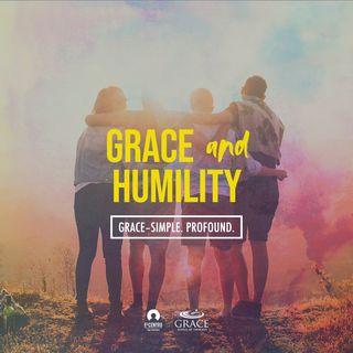 Grace–Simple. Profound. - Grace And Humility