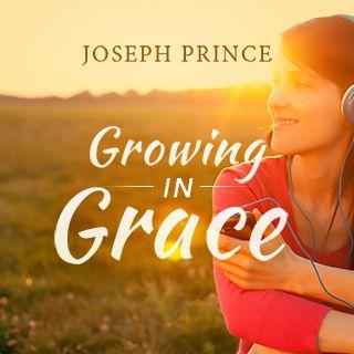 Joseph Prince: Growing in Grace