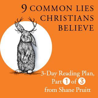 9 Mentiras Comuns que os Cristãos Acreditam: Parte 1 de 3  