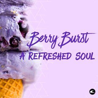 Berry Burst: A Refreshed Soul