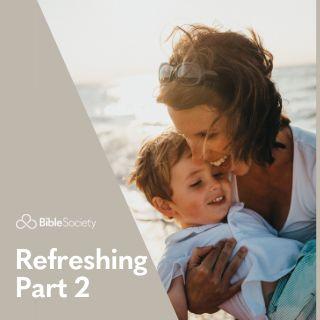 Moments for Mums: Refreshing - Part 2