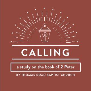 Calling: A Study in 2 Peter