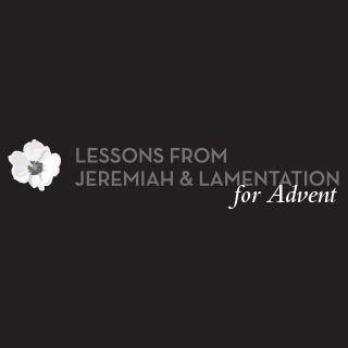 From Darkness To Light, From Sorrow To Hope: Lessons From Jeremiah And Lamentations