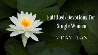 Fulfilled: Devotions For Single Women Psalms 48:9 New International Version