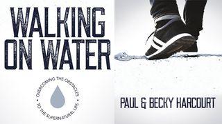 Walking On Water 1 Corinthians 14:14-15 New Century Version