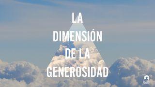 La dimensión de la generosidad MATEO 13:22 La Palabra (versión española)