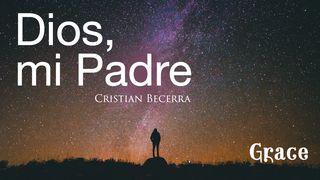 Dios, mi Padre Juan 1:12 Nueva Versión Internacional - Español