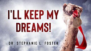 I'll Keep My Dreams! Genesis 1:31 English Standard Version 2016