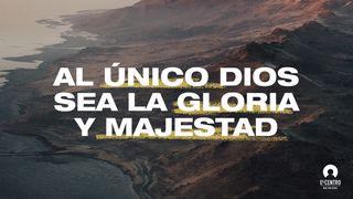 Al Unico Dios Sea La Gloria Y Majestad Juan 6:40 Nueva Versión Internacional - Español