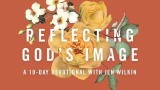Reflecting God's Image: A 10-Day Video Series With Jen Wilkin James 5:7 English Standard Version 2016