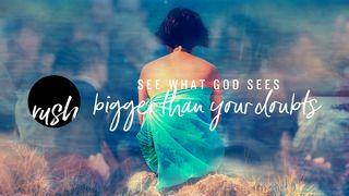 See What God Sees // Bigger Than Your Doubts Romans 12:2 Amplified Bible, Classic Edition