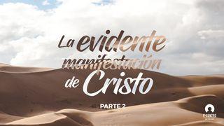 La evidente manifestación de Cristo, Parte 2 Salmo 19:1-4 Nueva Biblia de las Américas
