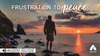 Frustration To Peace Proverbs 15:1-2 New International Version
