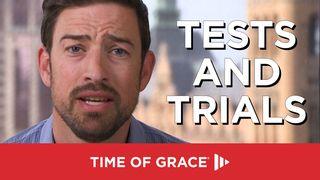 Tests and Trials 2 Peter 3:9 King James Version