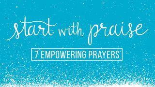 Start with Praise: 7 Empowering Prayers Máté 9:13 Karoli Bible 1908