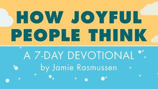 How Joyful People Think Psalms 116:5 New International Version