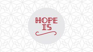 Hope Is Psalms 33:18 New King James Version