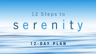 12 Steps to Serenity Psalm 96:2-3 Good News Translation