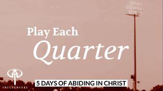 Play Each Quarter 1 Corinthians 9:24-27 New Living Translation