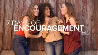 7 Days Of Encouragement To Know You’re Loved+Blessed Psalms 150:6 New King James Version