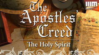 The Apostles' Creed: The Holy Spirit 2 Peter 1:20 New International Version