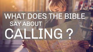 What Does the Bible Say About Calling? Jeremiah 1:4-19 New International Version