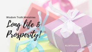 Long Life And Prosperity (Happy Birthday) Proverbs 9:11 New International Version